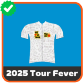 2025 Tour Fever