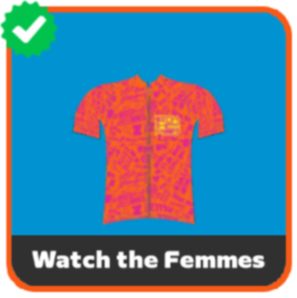 Watch the Femmes